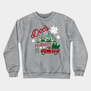 Doc Holliday Tree Farm full color Crewneck Sweatshirt